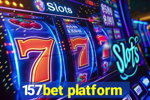 157bet platform